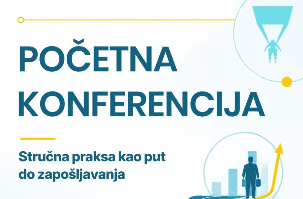 Poziv na početnu konferenciju projekta „Stručna praksa kao put do zapošljavanja“